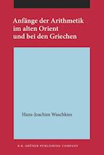 Anfänge der Arithmetik im alten Orient und bei den Griechen