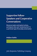 Supportive Fellow-Speakers and Cooperative Conversations