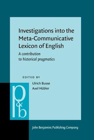 Investigations into the Meta-Communicative Lexicon of English