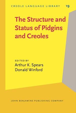 Structure and Status of Pidgins and Creoles