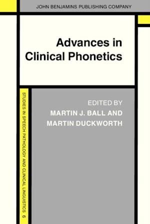 Advances in Clinical Phonetics