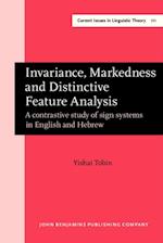 Invariance, Markedness and Distinctive Feature Analysis