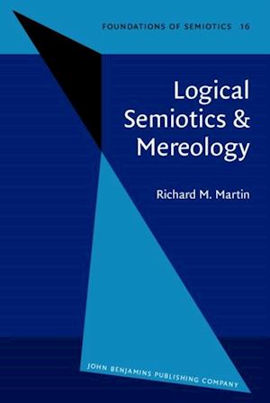 Logical Semiotics & Mereology