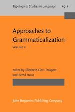 Approaches to Grammaticalization