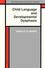 Child Language and Developmental Dysphasia