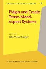 Pidgin and Creole Tense/Mood/Aspect Systems