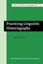 Practicing Linguistic Historiography