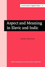 Aspect and Meaning in Slavic and Indic