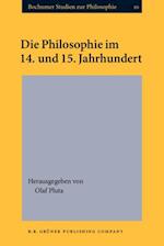 Die Philosophie im 14. und 15. Jahrhundert