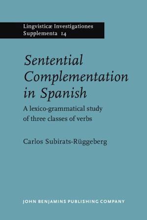 Sentential Complementation in Spanish