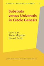 Substrata versus Universals in Creole Genesis