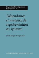 Dépendance et niveaux de représentation en syntaxe