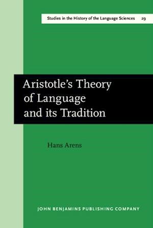 Aristotle's Theory of Language and its Tradition