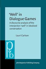 ‘Well’ in Dialogue Games