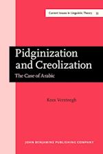 Pidginization and Creolization