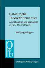 Catastrophe Theoretic Semantics