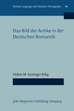 Das Bild der Antike in der Deutschen Romantik