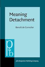 Meaning Detachment