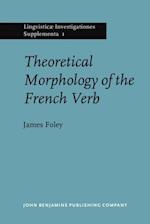 Theoretical Morphology of the French Verb