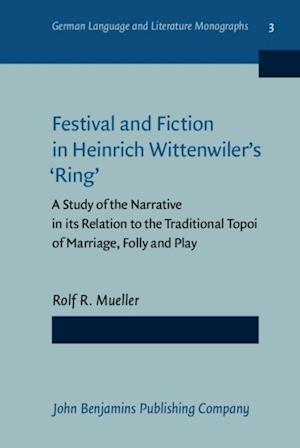 Festival and Fiction in Heinrich Wittenwiler's 'Ring'