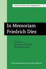 In Memoriam Friedrich Diez: Akten des Kolloquiums zum Wissenschaftsgeschichte der Romanistik/Actes du Colloque sur l'Histoire des Etudes Romanes/ Proc