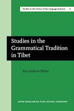 Studies in the Grammatical Tradition in Tibet