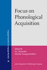 Focus on Phonological Acquisition