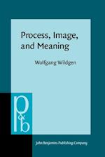 Process, Image, and Meaning