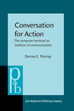 Conversation for Action