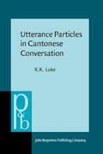 Utterance Particles in Cantonese Conversation