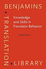 Knowledge and Skills in Translator Behavior
