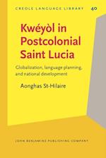 Kweyol in Postcolonial Saint Lucia