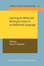 Learning-to-Write and Writing-to-Learn in an Additional Language