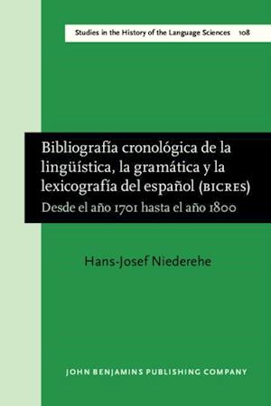 Bibliografía cronológica de la lingüística, la gramática y la lexicografía del español (BICRES III)