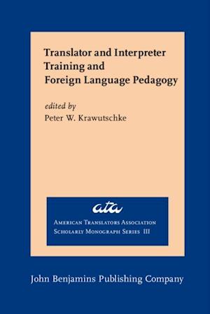 Translator and Interpreter Training and Foreign Language Pedagogy