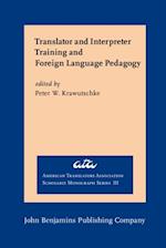 Translator and Interpreter Training and Foreign Language Pedagogy