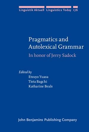 Pragmatics and Autolexical Grammar