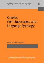 Creoles, their Substrates, and Language Typology