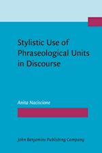 Stylistic Use of Phraseological Units in Discourse