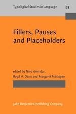 Fillers, Pauses and Placeholders