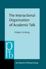 Interactional Organization of Academic Talk
