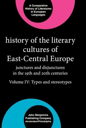 History of the Literary Cultures of East-Central Europe