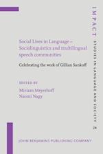 Social Lives in Language - Sociolinguistics and multilingual speech communities