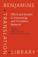 Efforts and Models in Interpreting and Translation Research