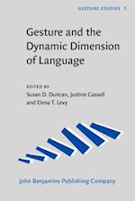 Gesture and the Dynamic Dimension of Language