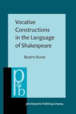 Vocative Constructions in the Language of Shakespeare