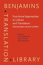 Functional Approaches to Culture and Translation