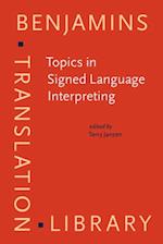 Topics in Signed Language Interpreting