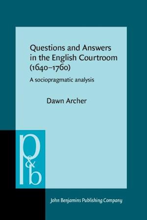 Questions and Answers in the English Courtroom (1640-1760)