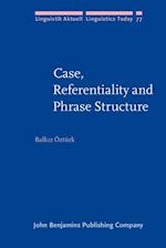 Case, Referentiality and Phrase Structure